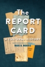 Image for Report Cards: A Cultural History