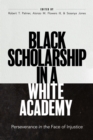 Image for Black Scholarship in a White Academy