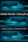 Image for Global human smuggling  : buying freedom in a retreating world