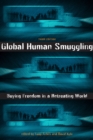 Image for Global Human Smuggling: Buying Freedom in a Retreating World
