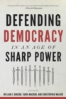 Image for Defending Democracy in an Age of Sharp Power