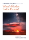 Image for What&#39;s hidden inside planets?