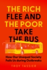 Image for Rich Flee and the Poor Take the Bus