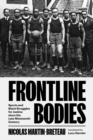 Image for Frontline bodies  : sports and Black struggles for justice since the late nineteenth century