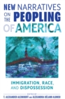 Image for New Narratives on the Peopling of America