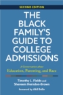Image for The Black family&#39;s guide to college admissions  : a conversation about education, parenting, and race