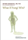 Image for What if fungi win?
