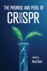 Image for The Promise and Peril of CRISPR