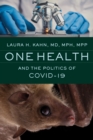 Image for One Health and the Politics of COVID-19