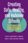 Image for Creating Safe, Healthy, and Inclusive Schools