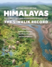 Image for At the Foot of the Himalayas : Paleontology and Ecosystem Dynamics of the Siwalik Record