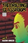 Image for The Drifting Classroom, Vol. 1