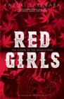 Image for Red girls  : the legend of the Akakuchibas