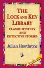 Image for The Lock and Key Library Classic Mystrey and Detective Stories