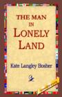 Image for The Man in Lonely Land
