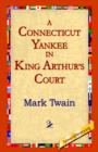 Image for A Connecticut Yankee In King Arthur&#39;s Court