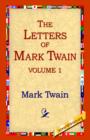 Image for The Letters of Mark Twain Vol.1