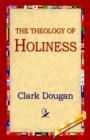Image for The Theology of Holiness