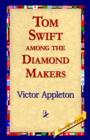 Image for Tom Swift Among the Diamond Makers