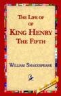 Image for The Life of King Henry the Fifth
