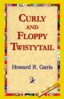 Image for Curly and Floppy Twistytail