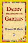 Image for Daddy Takes Us to the Garden