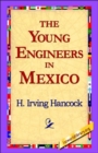 Image for The Young Engineers in Mexico