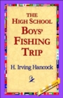 Image for The High School Boys&#39; Fishing Trip