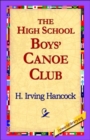 Image for The High School Boys&#39; Canoe Club