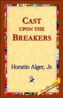 Image for Cast Upon the Breakers