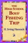 Image for The High School Boys&#39; Fishing Trip