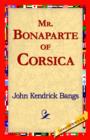 Image for Mr. Bonaparte of Corsica