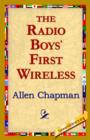 Image for The Radio Boys&#39; First Wireless