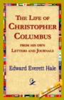 Image for The Life of Christopher Columbus from His Own Letters and Journals