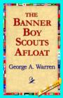 Image for The Banner Boy Scouts Afloat