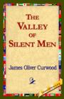 Image for The Valley of Silent Men