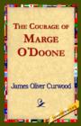 Image for The Courage of Marge O&#39;Doone,