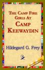 Image for The Camp Fire Girls at Camp Keewaydin