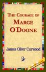 Image for The Courage of Marge O&#39;Doone,