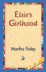 Image for Elsie&#39;s Girlhood