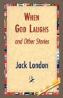 Image for When God Laughs and Other Stories