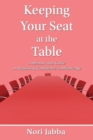 Image for Keeping Your Seat at the Table