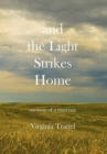 Image for and the Light Strikes Home