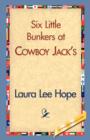 Image for Six Little Bunkers at Cowboy Jack&#39;s