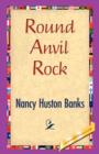 Image for Round Anvil Rock