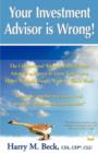 Image for Your Investment Advisor is Wrong!