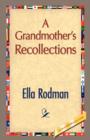 Image for A Grandmother&#39;s Recollections