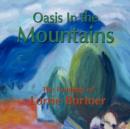 Image for Oasis in the Mountains; The Paintings of Lorrie Bortner