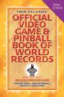 Image for Twin Galaxies&#39; Official Video Game &amp; Pinball Book Of World Records; Arcade Volume, Third Edition