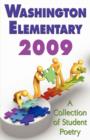 Image for Washington Elementary 2009;A Collection of Student Poetry